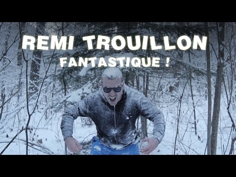 Rémi Trouillon - Fantastique