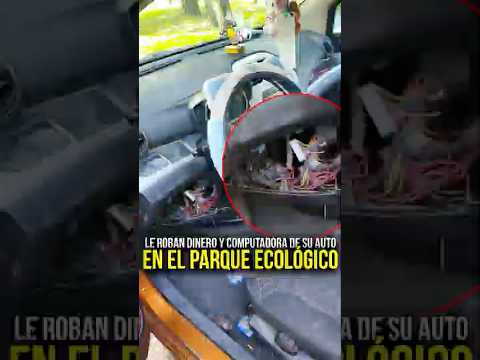 Joven acusa robo de dinero y computadora de su auto en el Parque Ecológico ⚠️
