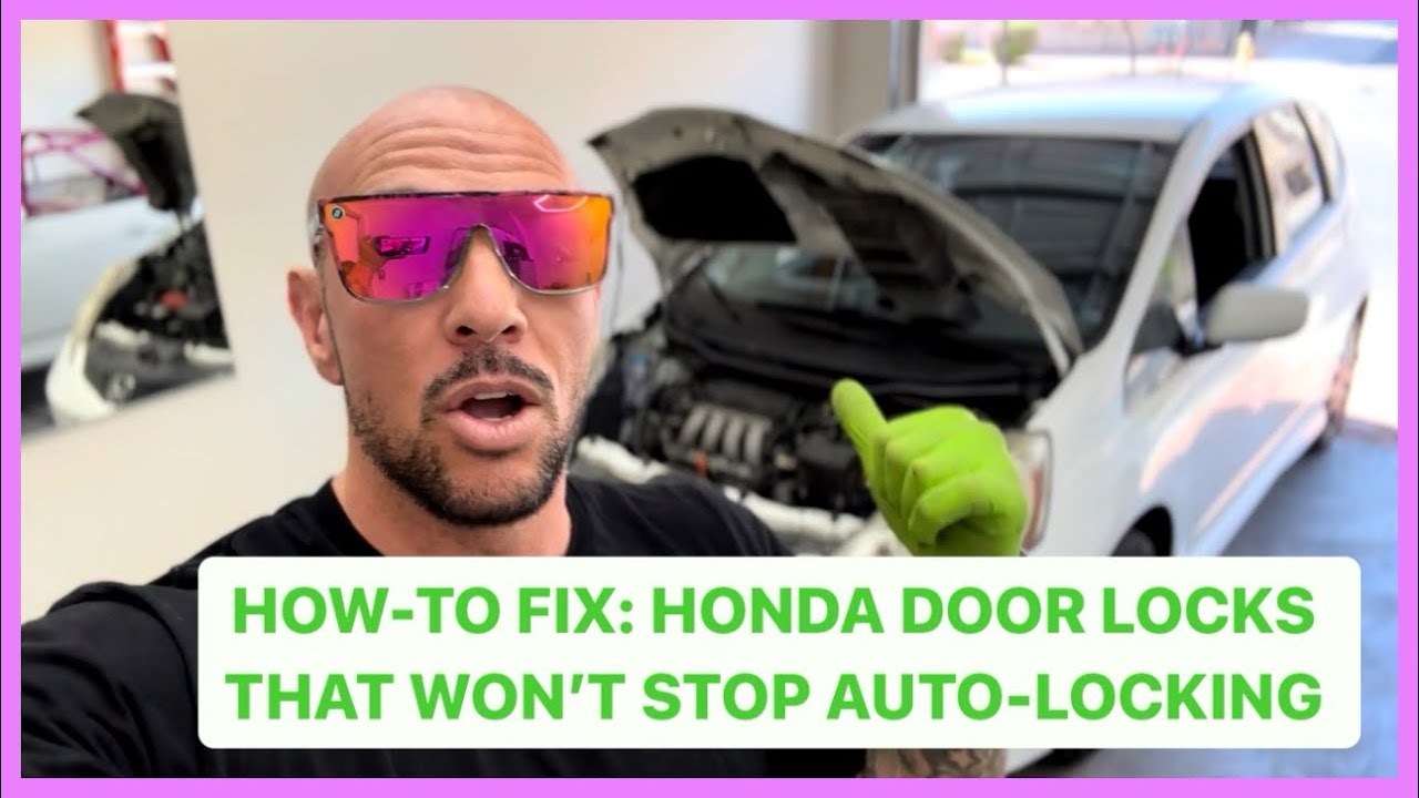 HOW-TO FIX: HONDA DOOR LOCKS THAT WON’T STOP AUTO-LOCKING (Fit, CR-V, Ridgeline, Accord, Civic)