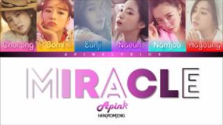 Apink(에이핑크) - Miracle (기적 같은 이야기) [HAN|ROM|ENG] Color Coded Lyrics
