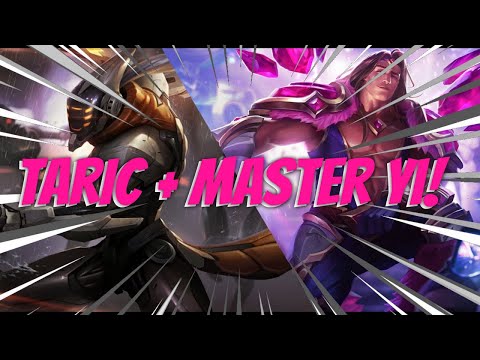 Taric + Master Yi