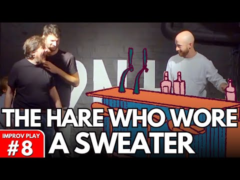 IMPROVISED PLAY #8 | "The Hare Who Wore A Sweater" | Shoot From The Hip