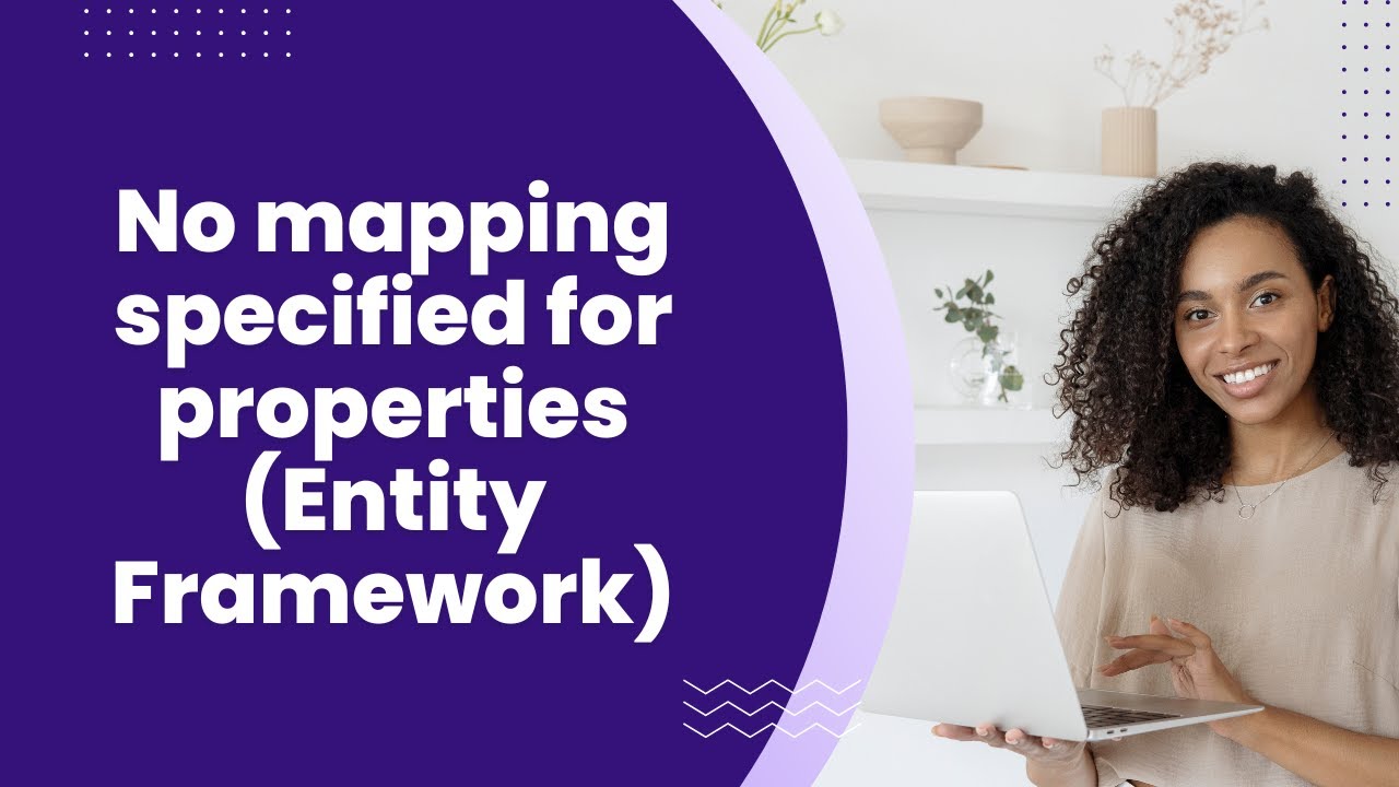 Watch video No mapping specified for properties (Entity Framework) Now No mapping specified for properties (Entity Framework)