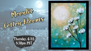Painting Tutorial: Moonlit Cotton Blooms