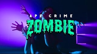 ApeCrime - Zombie