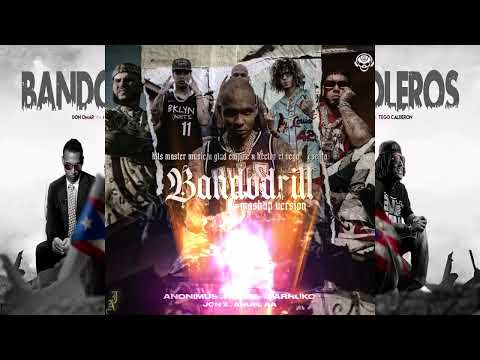 Anonimus Ft. Noriel, Jon Z, Farruko & Anuel AA - BandoDrill Remix (Full Versión)