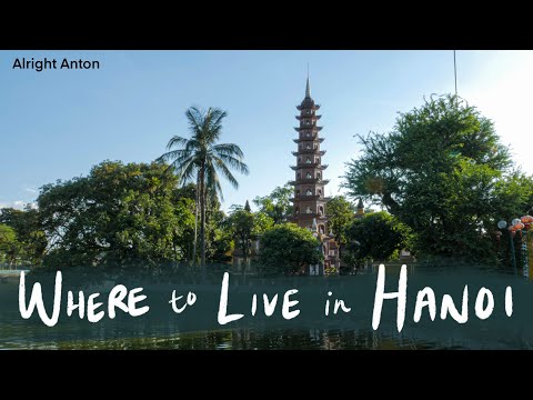 Tay Ho - Best Place to Stay in Hanoi?
