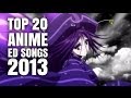 My Top 20 Anime Ending Songs 2013 