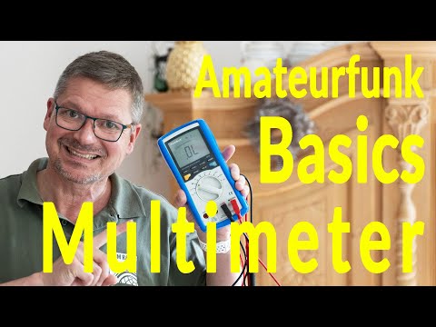 Amateurfunk Basics - Messen mit dem Multimeter oder Vielfachmessgerät in der Praxis