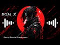 BGM X Ringtone BGM X BGM X Song BGM