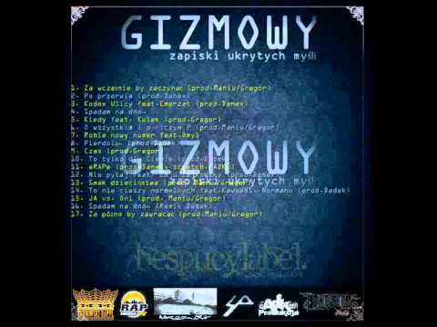 8.Gizmowy- Pierdolą...(prod.Dadek)