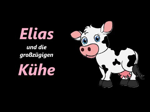 Lied "Elias und die großzügigen Kühe"