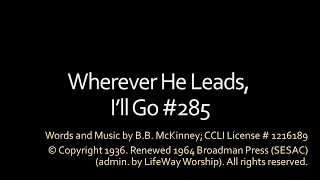 Wherever He Leads I&#39;ll Go - Lyric Video