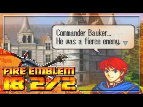 Fire Emblem Blazing Sword! Episode 18, Part 2: "Fighting at different fronts" W/DragonBlaze