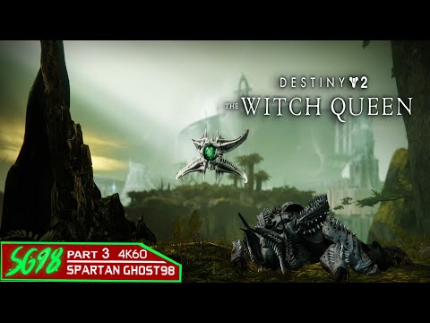 Destiny 2 THE WITCH QUEEN: Walkthrough Part 3 - 4K60FPS (No Commentary)