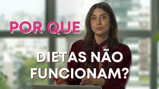 POR QUE DIETAS NÃO FUNCIONAM? | Nutricionista Laura Hofmeister
