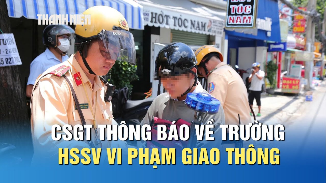 CSGT TP.HCM chỉ tên các trường có nhiều học sinh, sinh viên vi phạm giao thông