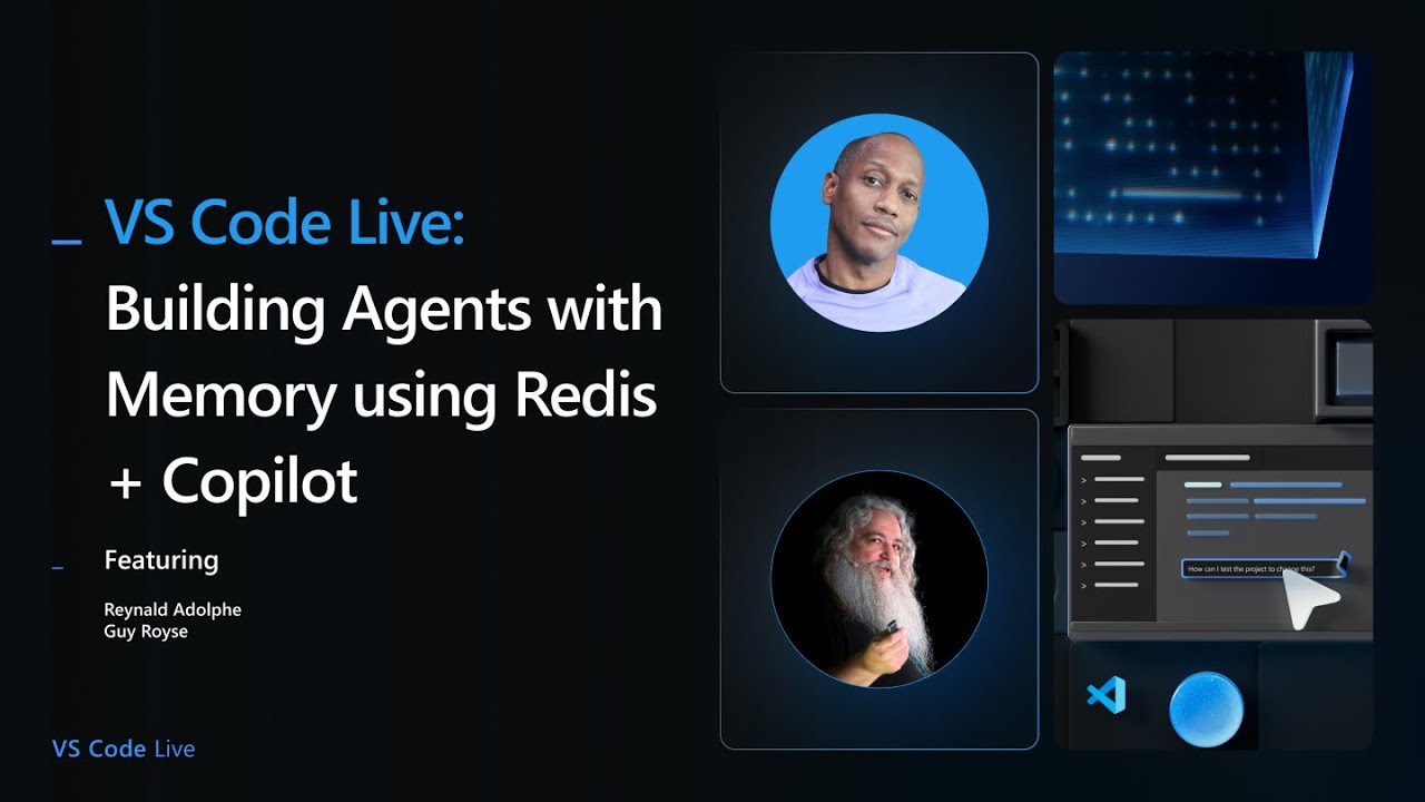 VS Code Live: Building Agents with Memory using Redis + Copilot - Tech Hub