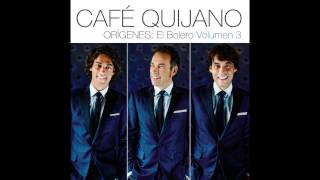 Cafe Quijano - Mexicana