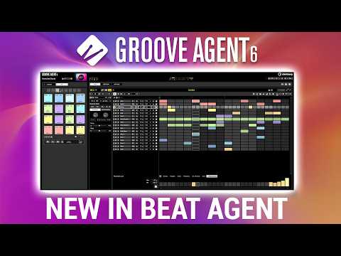 New in Beat Agent | Groove Agent 6
