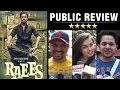 Raees Movie PUBLIC REVIEW | Shahrukh Khan | Mahira Khan | Nawazuddin Siddiqui