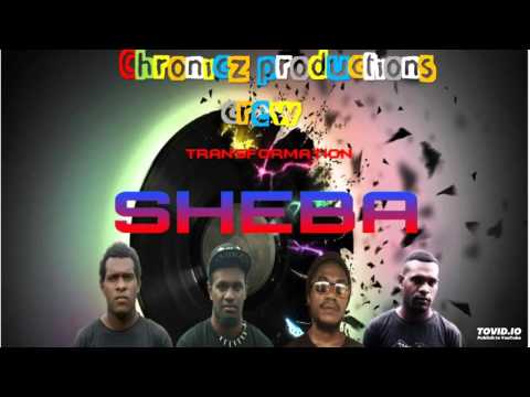 SHEBA-[2016]™ CHRONICZ PRODUCTION CREW™