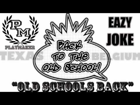 Old Schools Back-Eazy Joke feat Playmaker