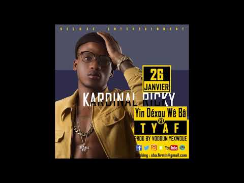 Kardinal Ricky ft Tyaf Yin Dé Sou Wè Bâ