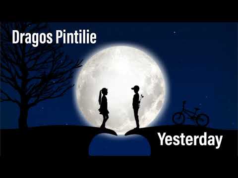 Dragos Pintilie - Yesterday (cover)
