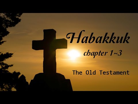 BIBLE [35] Habakkuk 1-3 | Audio Bible with Text