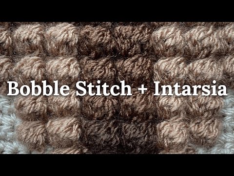 The Bobble Stitch – Changing Colours with the Intarsia Technique
