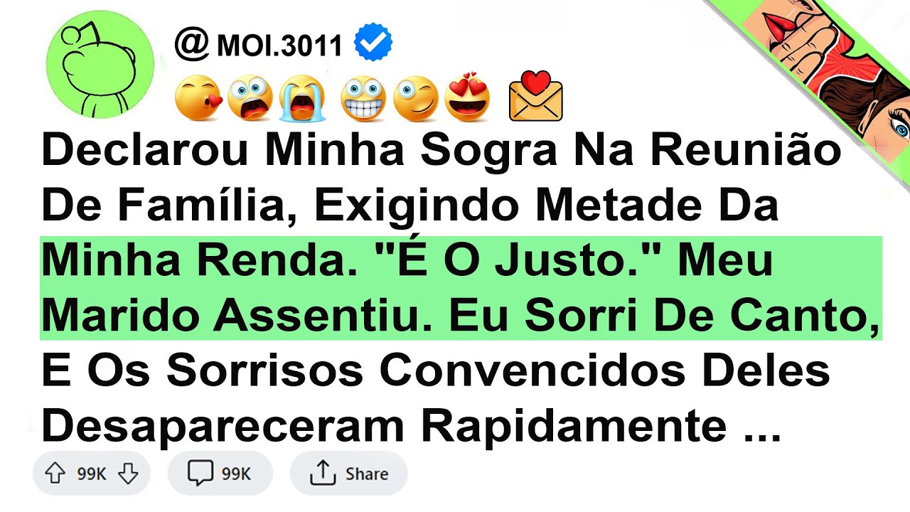 Declarou Minha Sogra Na Reunião De Família, Exigindo Metade Da Minha Renda. "É O Justo." Meu ...