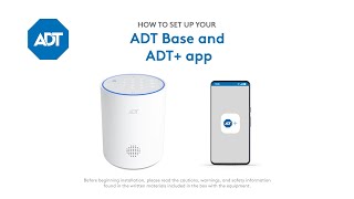 ADT How to set up your ADT Base and ADT+ app