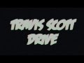 Travis Scott - Drive feat. James Fauntleroy (Lyric ...