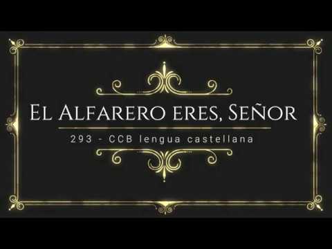 293 El Alfarero eres, Señor - CCB em Español - Official