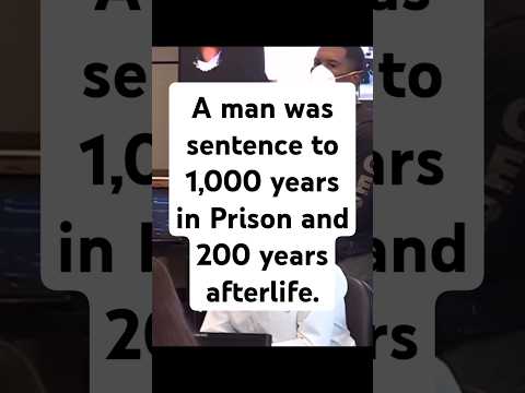 Ein Richter verurteilte einen Mann zu 1000 Jahren Gefängnis und 200 Jahren Jenseits.