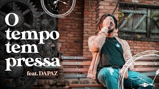 O Tempo Tem Pressa Lyrics English Translation
