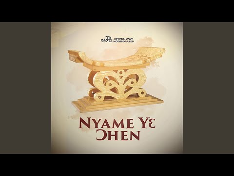 Nyame Ye Ohen (God Is King)