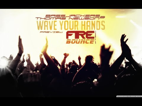 ls-rp.net || Bassjackers & Thomas Newson - Wave Your Hands (FIREBounce Mashup) PREVIEV