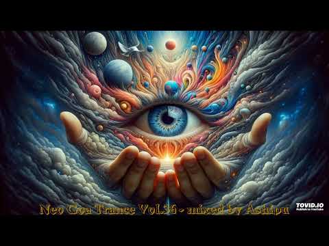 Neo Goa Trance Vol.36 - mixed by Ashipu