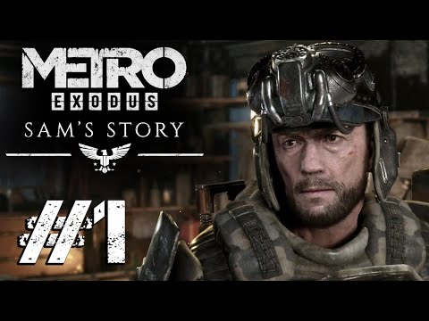 Metro Exodus: Sam's Story (История Сэма) - Прохождение ▶ #1
