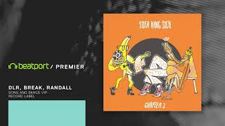 PREMIERE: Randall, Break, DLR - Song And Dance VIP