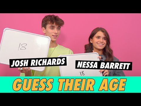 Josh Richards vs. Nessa Barrett - Guess Their Age