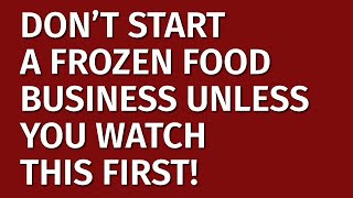 How to Start a Frozen Food  Business in 2024 | Free Frozen Food Business Plan Included