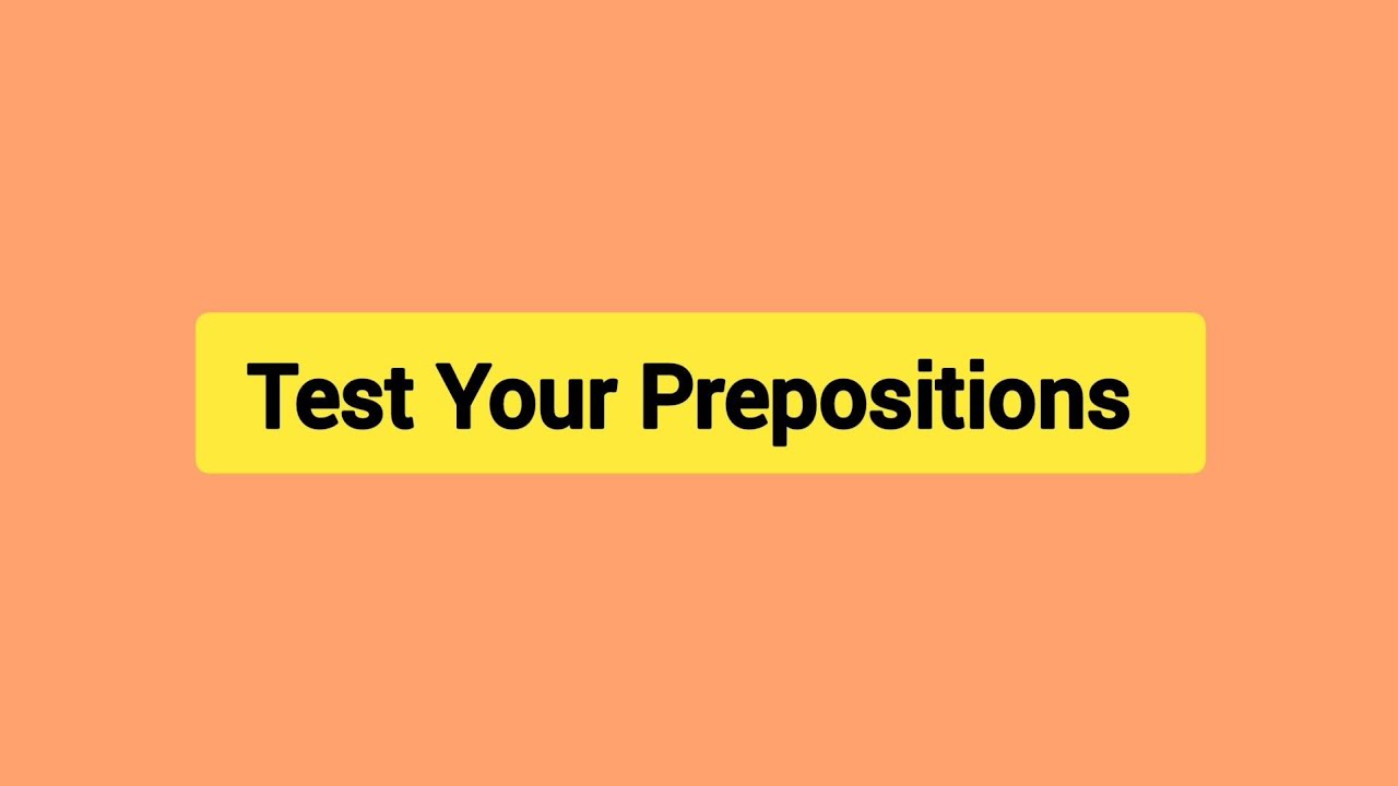 Test Your Prepositions