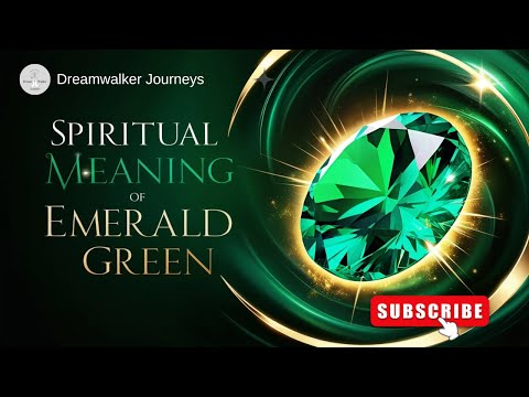 Spiritual Meaning of Emerald Green: Growth, Prosperity, and Healing