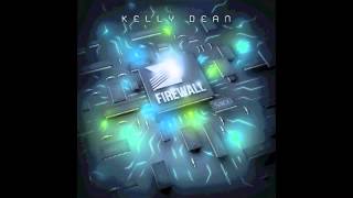 Kelly Dean - Firewall (Drumcell Remix)