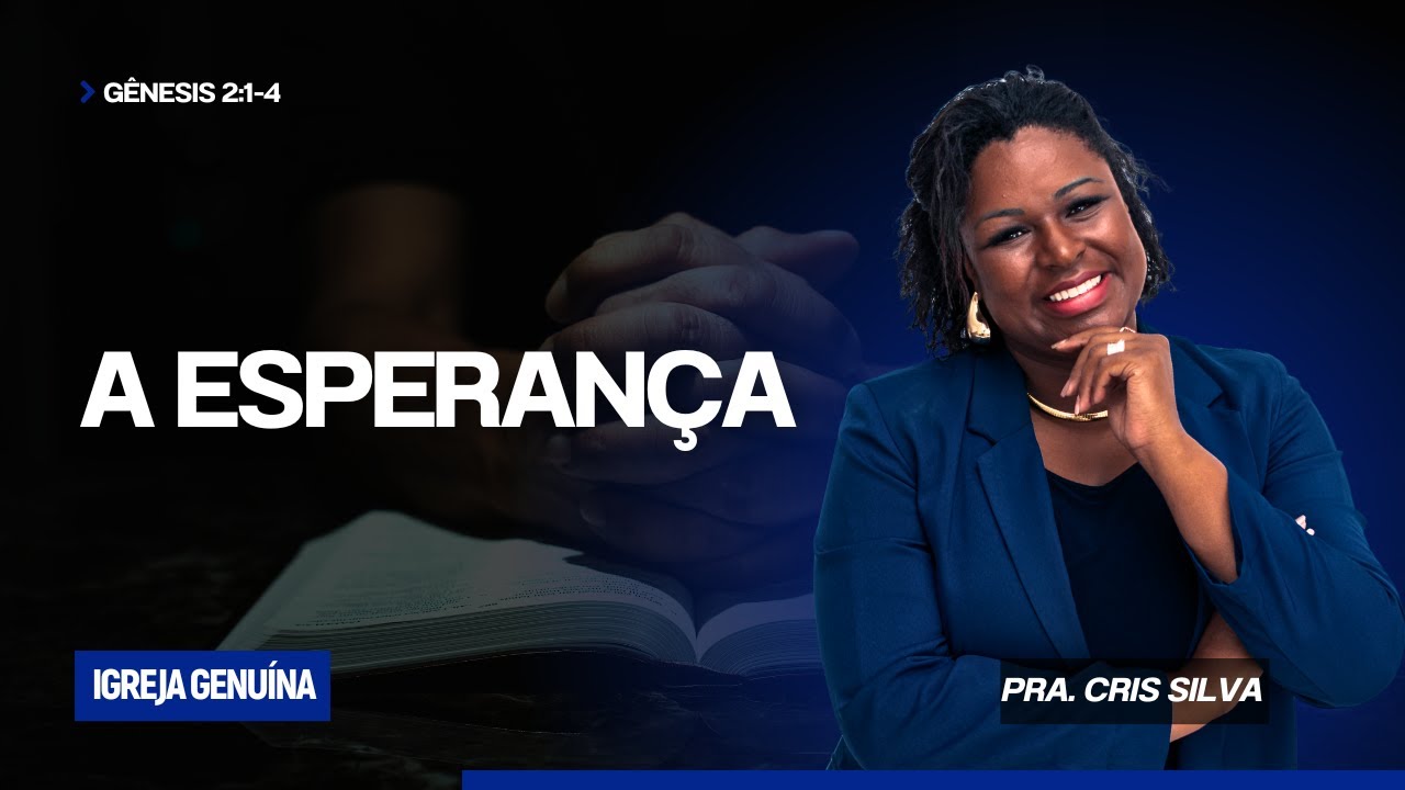 A ESPERANÇA | PRA CRIS SILVA
