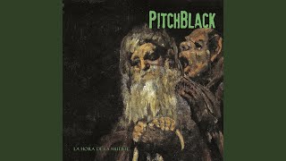 Pitchblack - La Hora De La Muerte video
