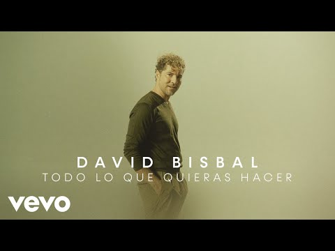 Videoclip de Todo Lo Que Quieras Hacer — David Bisbal